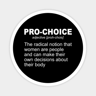 Pro Choice Definition Feminist Rights My Body My Choice Magnet